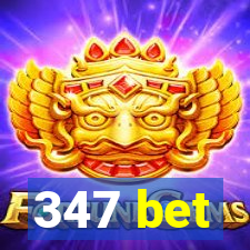 347 bet